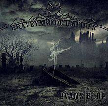 Evans Blue : Graveyard of Empires